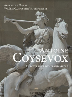 Antoine Coysevox - Le sculpteur du Grand Siècle