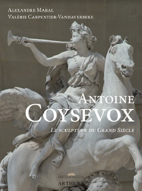 Antoine Coysevox - Le sculpteur du Grand Siècle