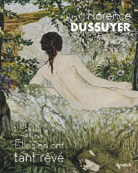 Florence Dussuyer - Elles en ont tant rêvé