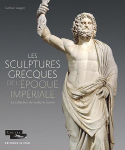 Sculptures grecques de l'époque impériale - La collection du Louvre