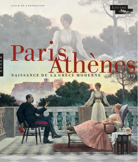 Album d'exposition Paris-Athènes - Naissance de la Grèce moderne 1675-1919