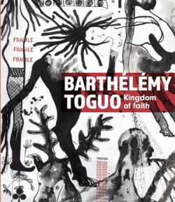 Barthélémy Toguo - Kingdom of faith