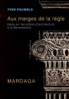 Aux marges de la règle