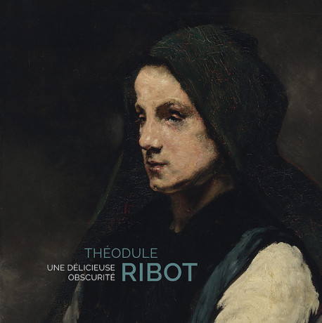 Théodule Ribot - Une délicieuse obscurité