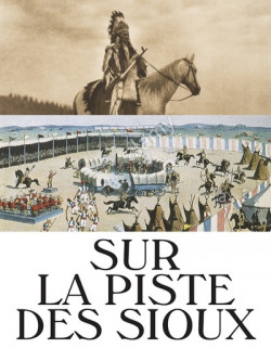 Sur la piste des Sioux - Musée des Confluences