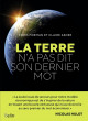 La terre n'a pas dit son dernier mot