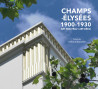 Champs-Elysées 1900-1930 - Art nouveau & Art déco