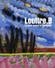 Louttre. B - Le jour avant le bonheur