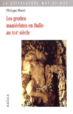 Les grottes maniéristes en Italie au XVIe siècle