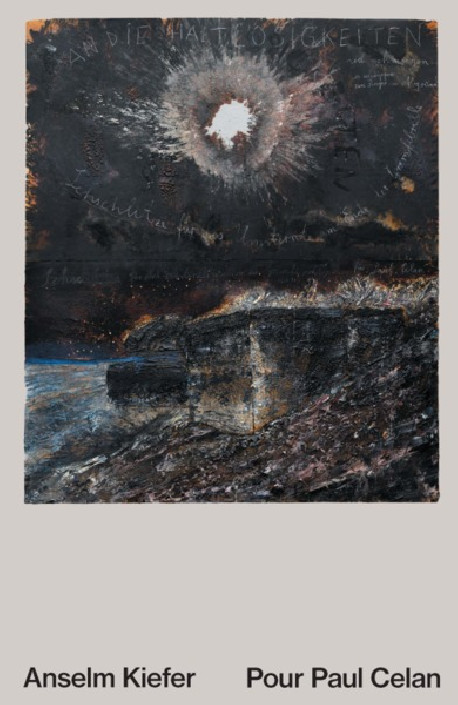 Anselm Kiefer pour Paul Celan