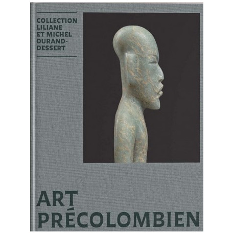 Art précolombien - Collection Liliane et Michel Durand-Dessert