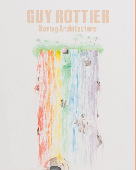 Guy Rottier - Roving Architecture (English Edition)