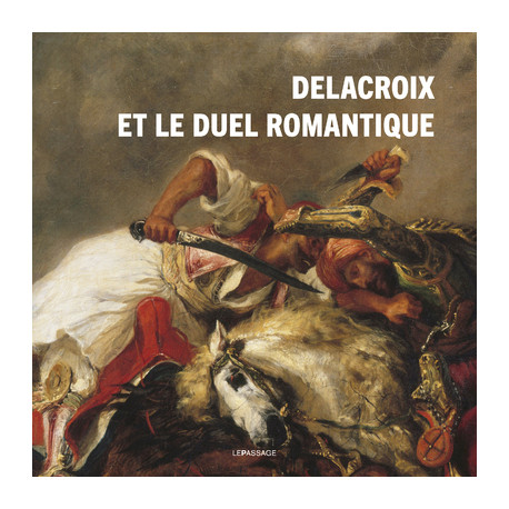 Delacroix et le duel romantique