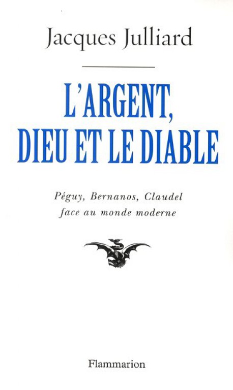 L'Argent, Dieu et le Diable