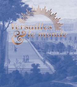 Versailles & le monde