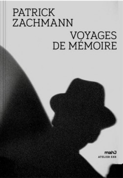 Patrick Zachmann - Voyages de mémoire