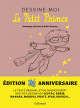 Dessine-moi Le Petit Prince - Hommage au héros de Saint-Exupéry