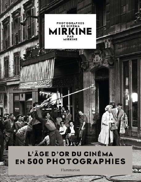 L'âge d'or du cinéma en 500 photographies