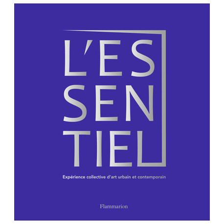 L'Essentiel - Expérience collective d'art urbain et contemporain