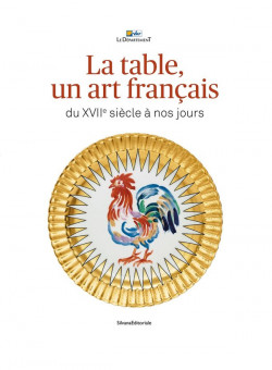 La table, un art français du XVIIe à nos jours