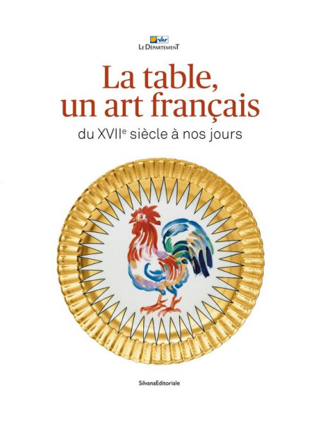 La table, un art français du XVIIe à nos jours