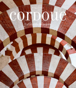 Cordoue - La Grande Mosquée