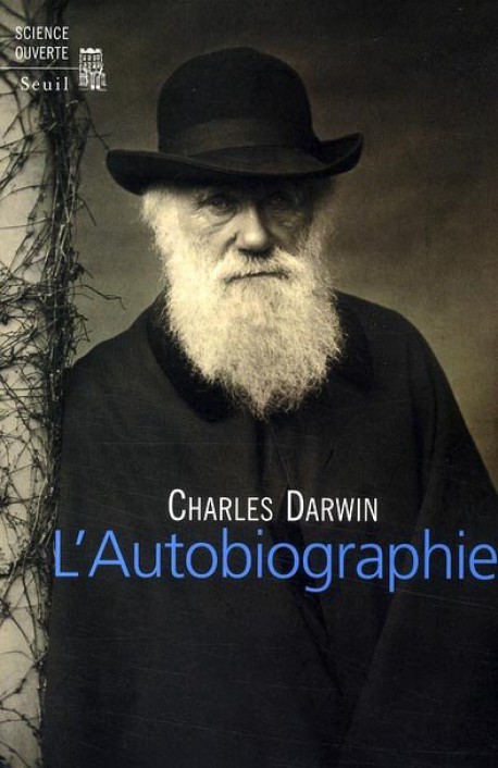 Charles Darwin. L'autobiographie.