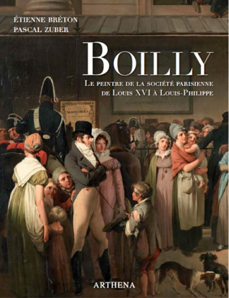 Louis-Léopold Boilly (1761-1845) - Le peintre de la société parisienne de Louis XVI à Louis-Philippe