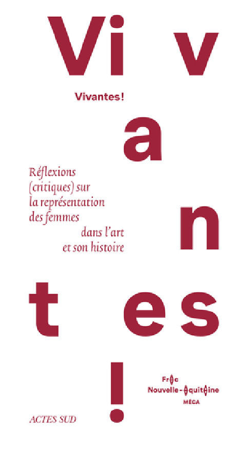 Vivantes ! Réflexions critiques sur la représentation des femmes dans l'art et son histoire