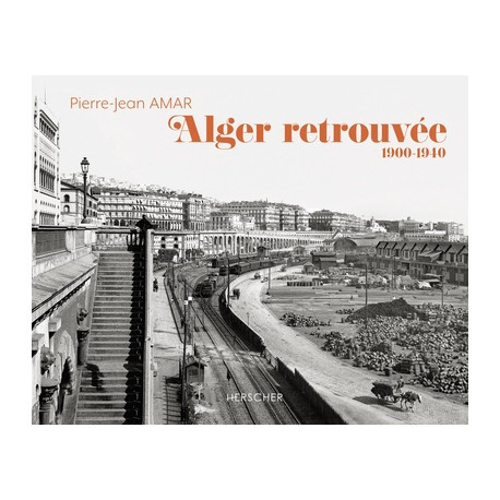 Alger retrouvée 1900-1940