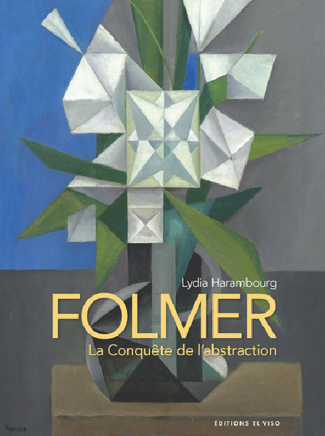 Folmer - La Conquête de l'abstraction