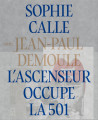 L'ascenseur occupe la 501 - Sophie Calle