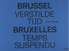 Bruxelles - Temps suspendu