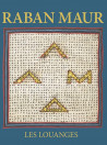 Raban Maur - Les Louanges de la Sainte-Croix