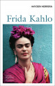 Frida Kahlo - Biographie illustrée