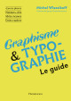 Graphisme et Typographie - Le guide