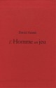 Coffret - L'homme en perspective, L'homme en jeu