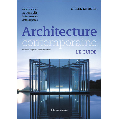 Architecture contemporaine - Le guide