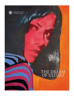 The Dream of Ulysses - Fondation Carmignac