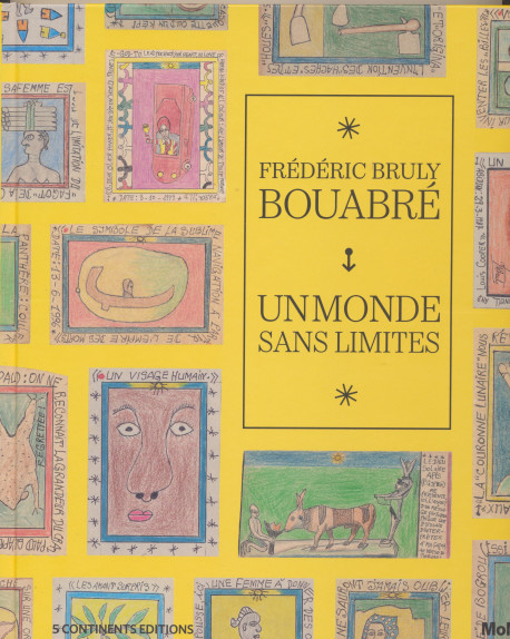 Frédéric Bruly Bouabré - Un monde sans limites