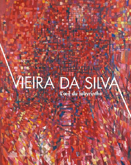 Vieira da Silva, the eye of the labyrinth