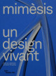 Mimesis, un design vivant