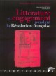 Littérature & engagement pendant la Révolution française.