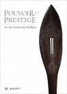 Pouvoir et Prestige - Art des massues du Pacifique