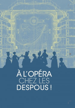 A l'opéra chez les Despous !