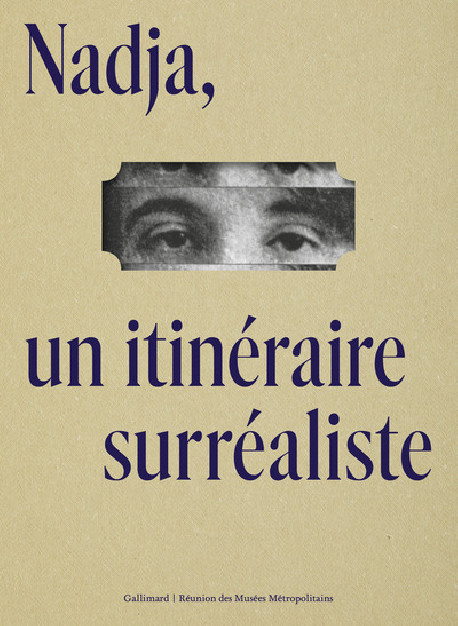 Nadja, un itinéraire surréaliste