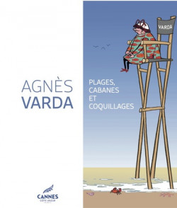 Agnès Varda - Plages, cabanes et coquillages
