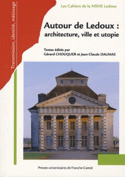 Autour de Ledoux : architecture, ville et utopie