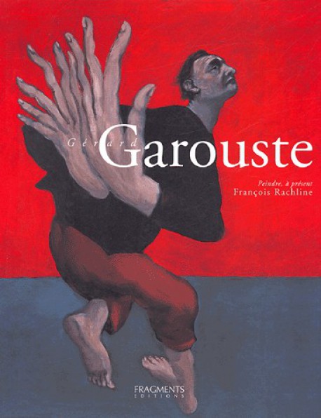 Gerard Garouste (Bilingual Edition)