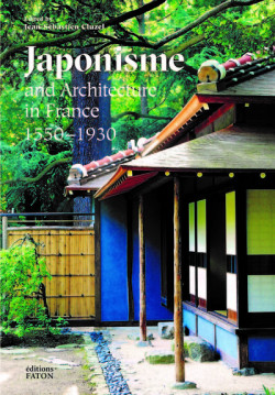 Japonisme and architecture in France 1550-1930 (English Edition)